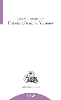 Ivan Turgueniev; — Historia del teniente Yergunov