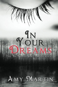 Martin, Amy — [In Your Dreams 01] • In Your Dreams