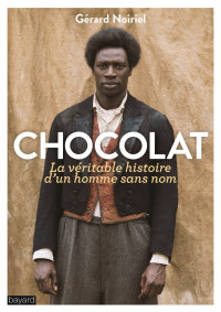 Noiriel, Gérard — Chocolat