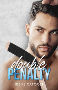 Irene Catocci — Double Penalty (Italian Edition) (Wild Players New Generation 4)