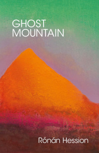 Ronan Hession — Ghost Mountain