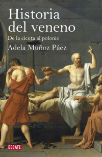 Adela Muñoz Páez — Historia del veneno
