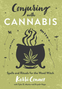 Kerri Connor — Conjuring with Cannabis