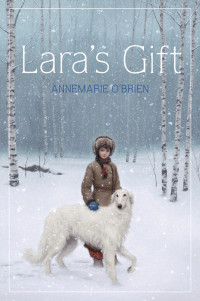 Annemarie O'Brien — Lara's Gift