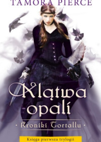 Tamora Pierce — Klątwa Opali