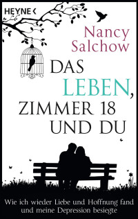 Salchow, Nancy — Das Leben, Zimmer 18 und du