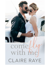 Claire Raye — Come Fly with Me