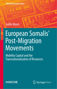 Joëlle Moret — European Somalis' Post-Migration Movements