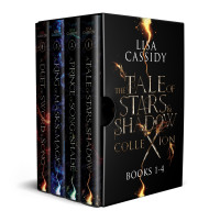 Lisa Cassidy — A Tale of Stars and Shadow - The Complete Series (Books 1-4)