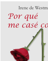 Irene de Westminster — Por qué me casé contigo