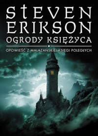 Erikson Steven — Ogrody Księżyca