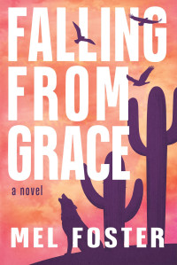 Mel Foster — Falling From Grace