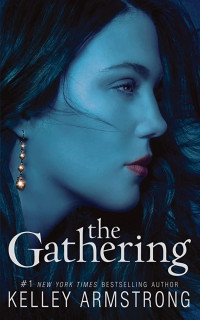 Kelley Armstrong — The Gathering