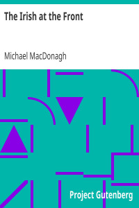 Michael MacDonagh — The Irish at the Front