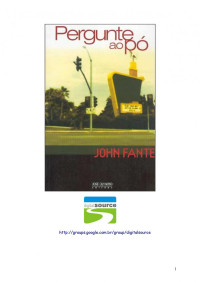  Pergunte Ao P¢ - John Fante.pdf — Pergunte Ao P¢ - John Fante.pdf