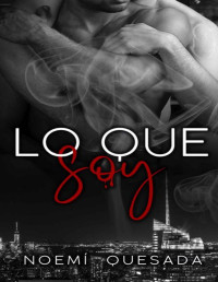 Noemí Quesada — Lo que soy (Spanish Edition)