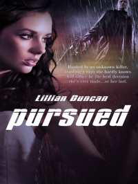 Lillian Duncan; — Pursued