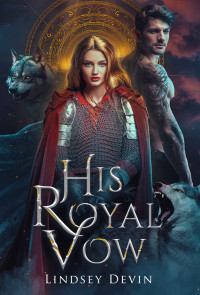 Lindsey Devin — His Royal Vow: A Forbidden Shifter Romance