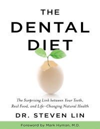 Steven Lin — The Dental Diet