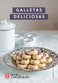 Maria Lunarillos — Galletas Deliciosas