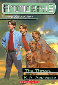 Applegate, K.A. — [Animorphs 21] • The Threat