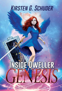 Kirsten G. Schuder — Genesis (Inside Dweller #1)