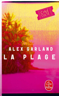 Alex Garland [Garland, Alex] — La plage