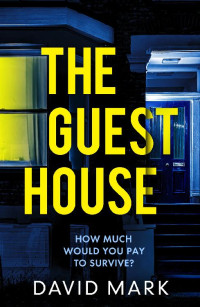 David Mark [Mark, David] — The Guest House