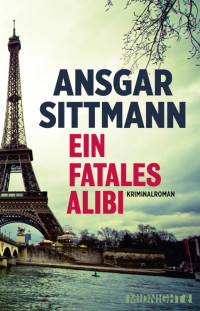 Ansgar Sittmann — Ein fatales Alibi