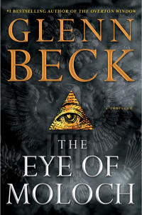 Glenn Beck [Beck, Glenn] — The Eye of Moloch