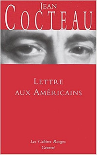 Jean Cocteau — Lettre aux Américains