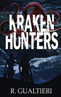 Rick Gualtieri — Kraken Hunters