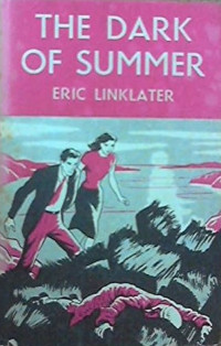 Eric Linklater — The Dark of Summer