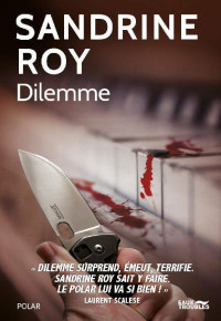 Sandrine Roy [Roy, Sandrine] — Dilemme
