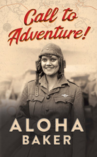 Aloha Baker — Call to Adventure!