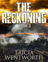 Tricia Wentworth — The Reckoning: Book 3 (The Culling Series)