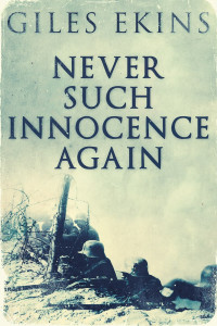 Giles Ekins — Never Such Innocence Again