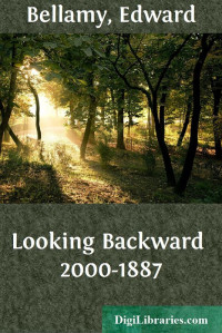 Edward Bellamy — Looking Backward / 2000-1887