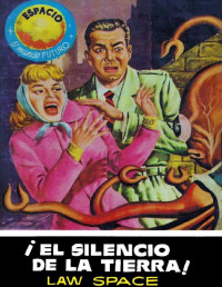 Law Space — ¡El silencio de la Tierra!