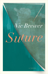 Nic Brewer — Suture