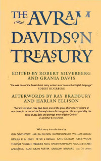 Robert Silverberg, Grania Davis, Avram Davidson — The Avram Davidson Treasury - A tribute Collection