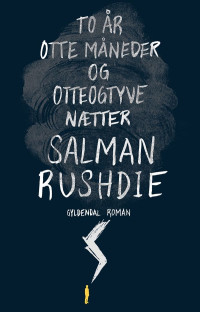 Salman Rushdie — To år, otte måneder og otteogtyve nætter