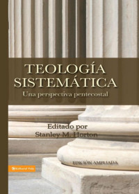 Zondervan — Teología sistemática pentecostal, revisada (Spanish Edition)