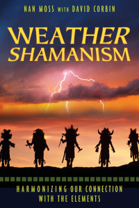 Nan Moss — Weather Shamanism: Harmonizing Our Connection with the Elements