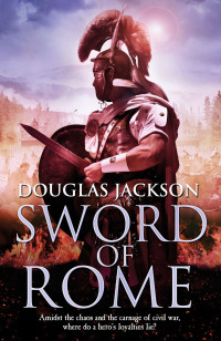 Douglas Jackson — Sword of Rome