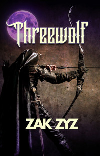 Zak Zyz, Tim Marquitz — Threewolf