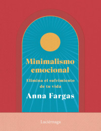 Anna Fargas — Minimalismo Emocional