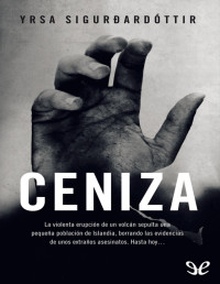 Yrsa Sigurðardóttir — Ceniza