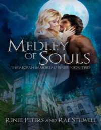 Renee Peters & Rae Stilwell — Medley of Souls (The Aegean Immortals Series Book 2)