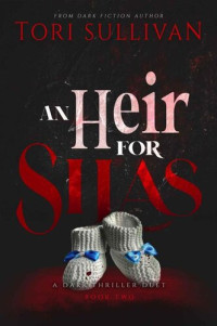Tori Sullivan — An Heir for Silas
